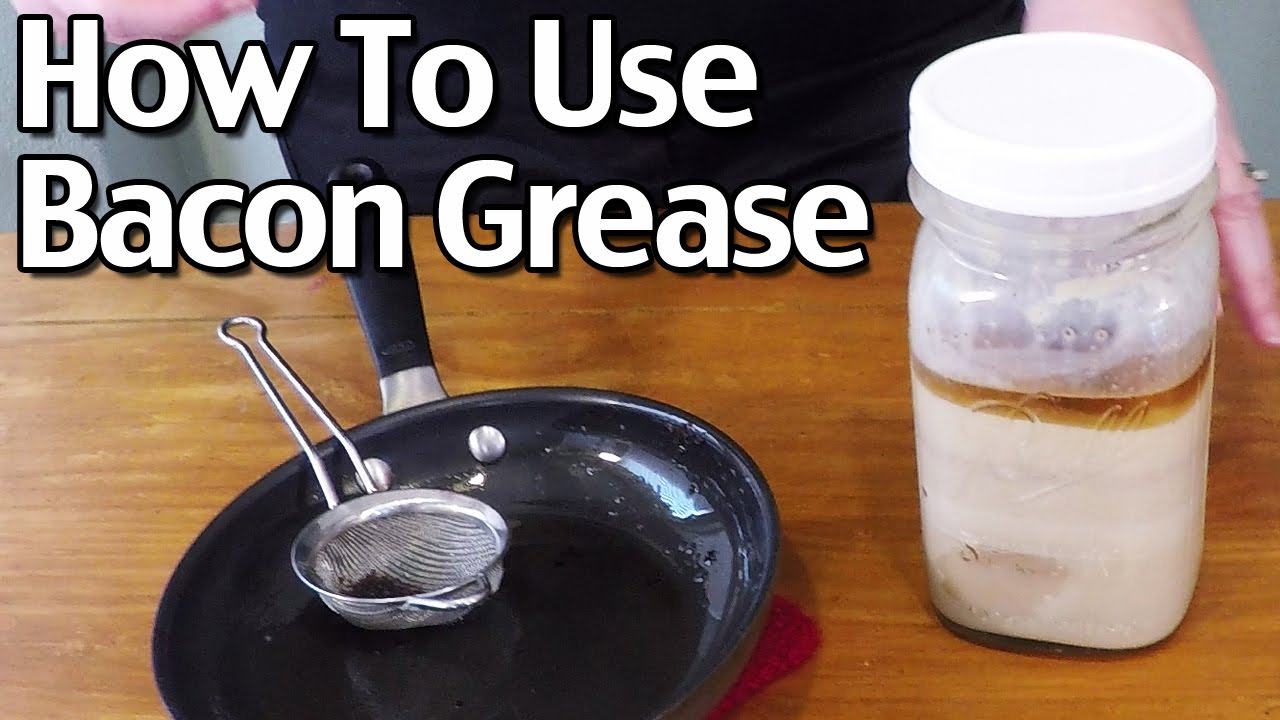 How To Store And Use Bacon Grease