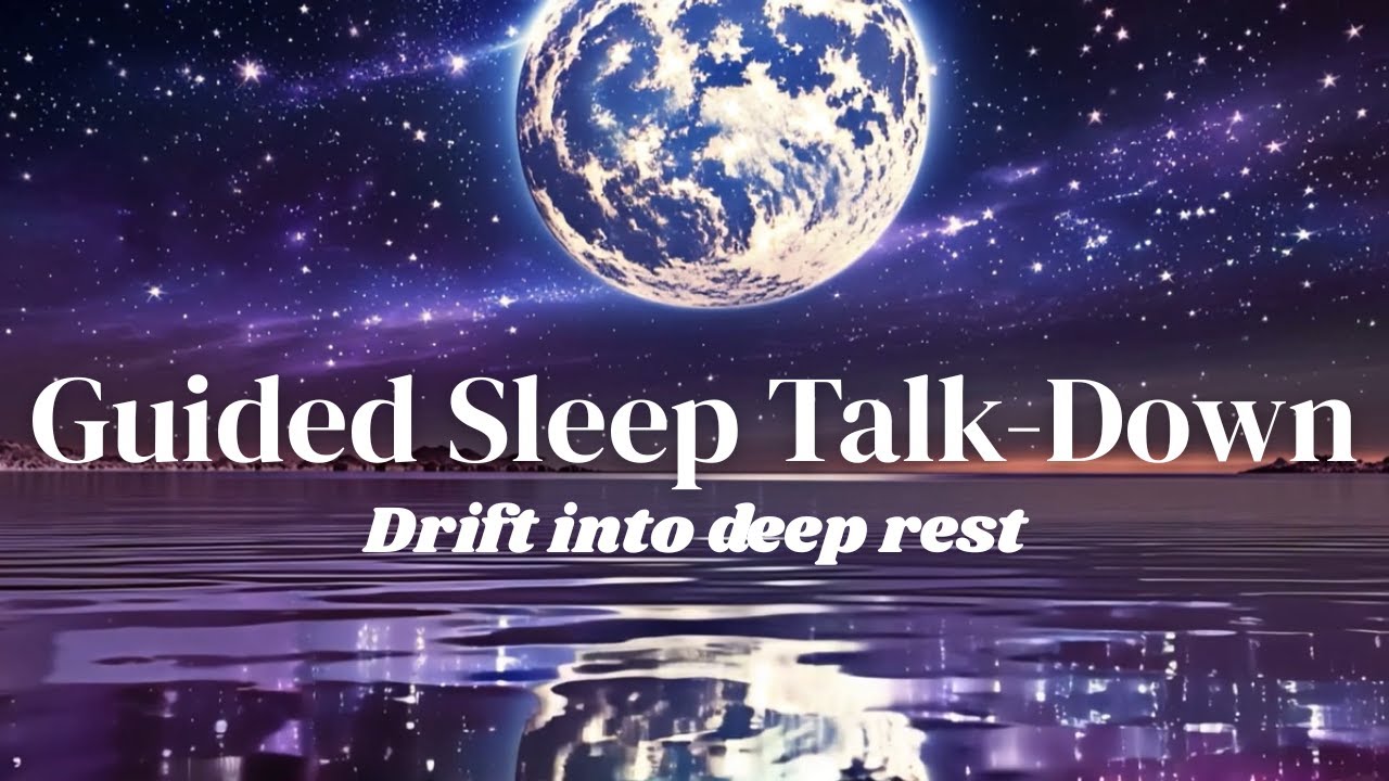 Guided Sleep Talk-Down Meditation | Subliminals to Release, Relax & Drift Into Deep Rest