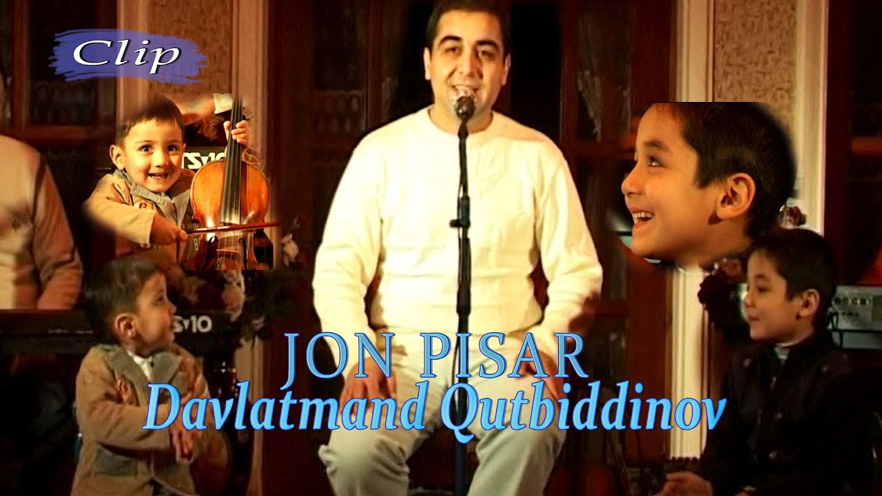 Давлатманд Қутбиддинов - Ҷон писар | Davlatmand Qutbiddinov - Jon pisar (Clip)