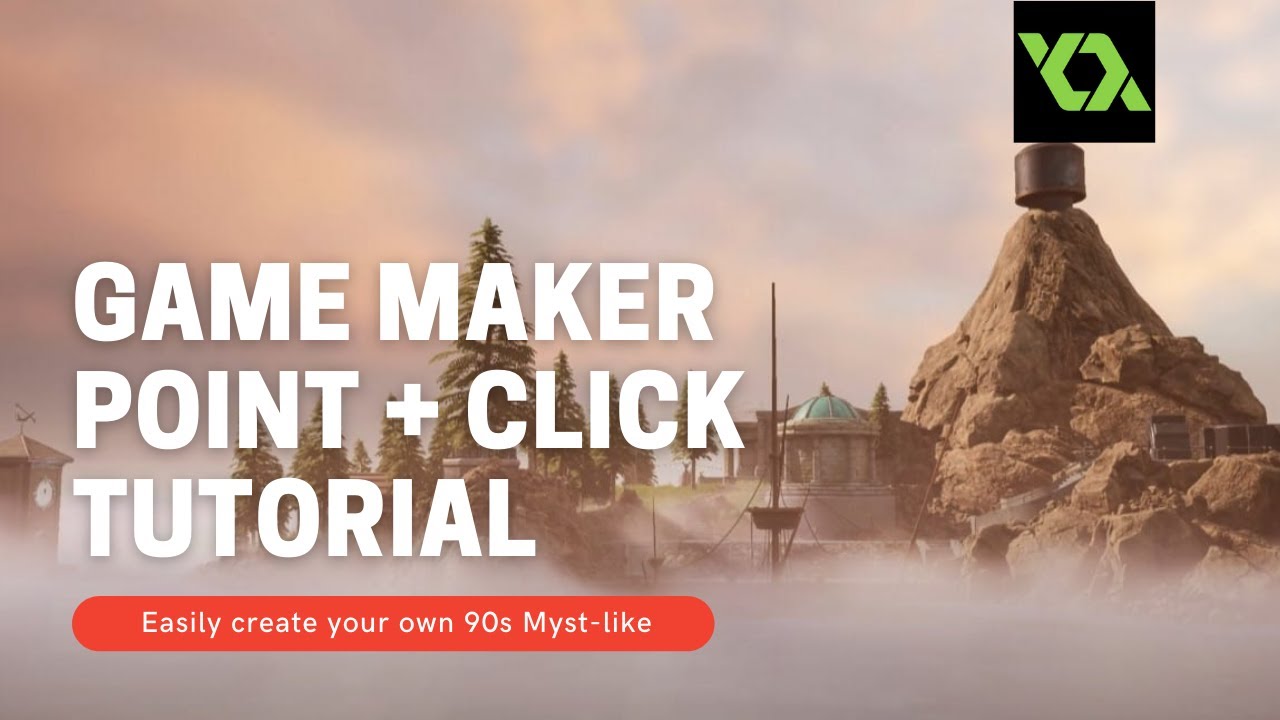 Point and Click Myst-like Game Maker Tutorial: The Basics