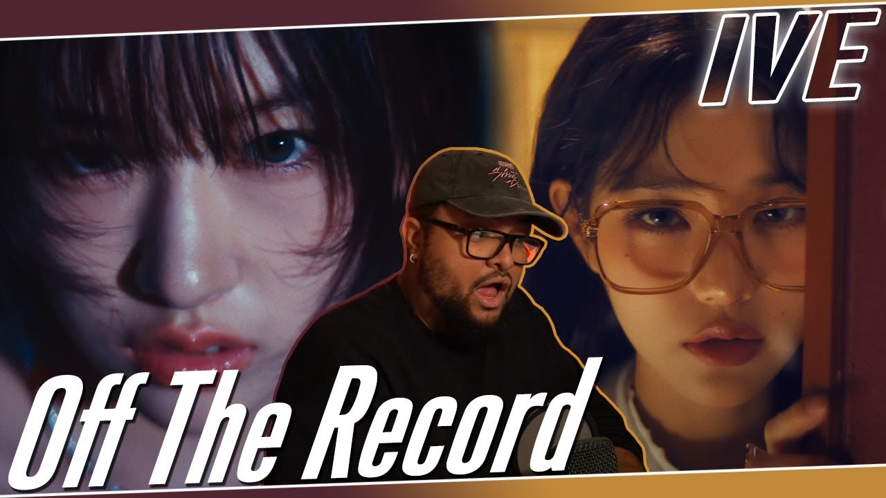 IVE 'Off The Record' MV REACTION | Oooo What A Vibe 👑
