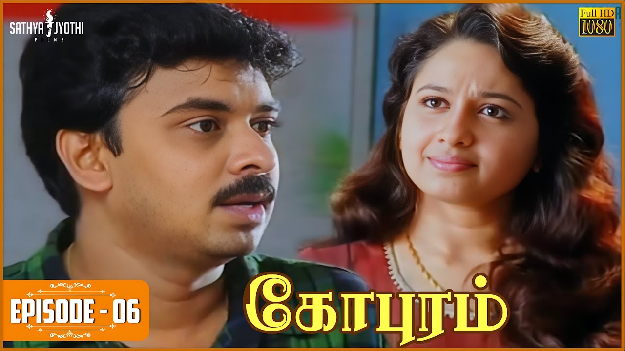 Gopuram | கோபுரம் - Episode 06 | Sarath Babu | Sadhana | Sathya Jyothi