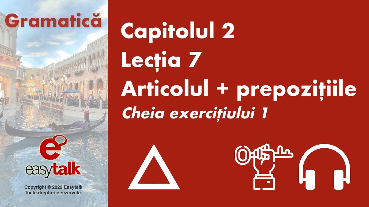 DEMO Program complet de italiană | 7. GRAMATICĂ - Articol + prepoziție CHEIE EXERCIȚIU | easytalk.ro