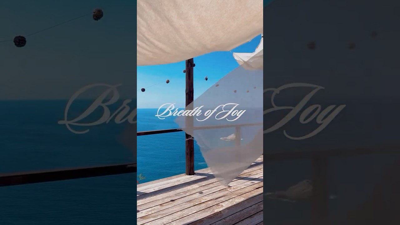Breath of Joy / Neşe Nefesi