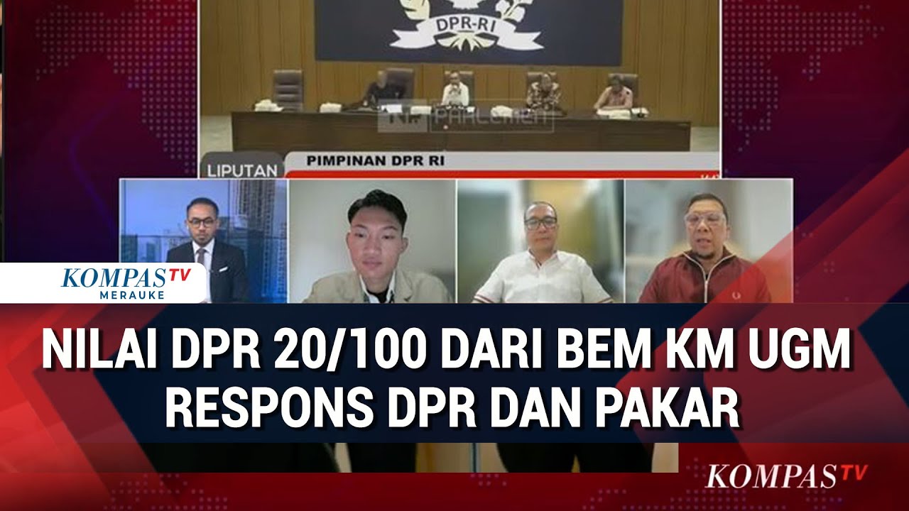 BEM KM UGM Beri Nilai Kinerja DPR 20 / 100, dan Respons DPR Ahmad Doli dan Pakar