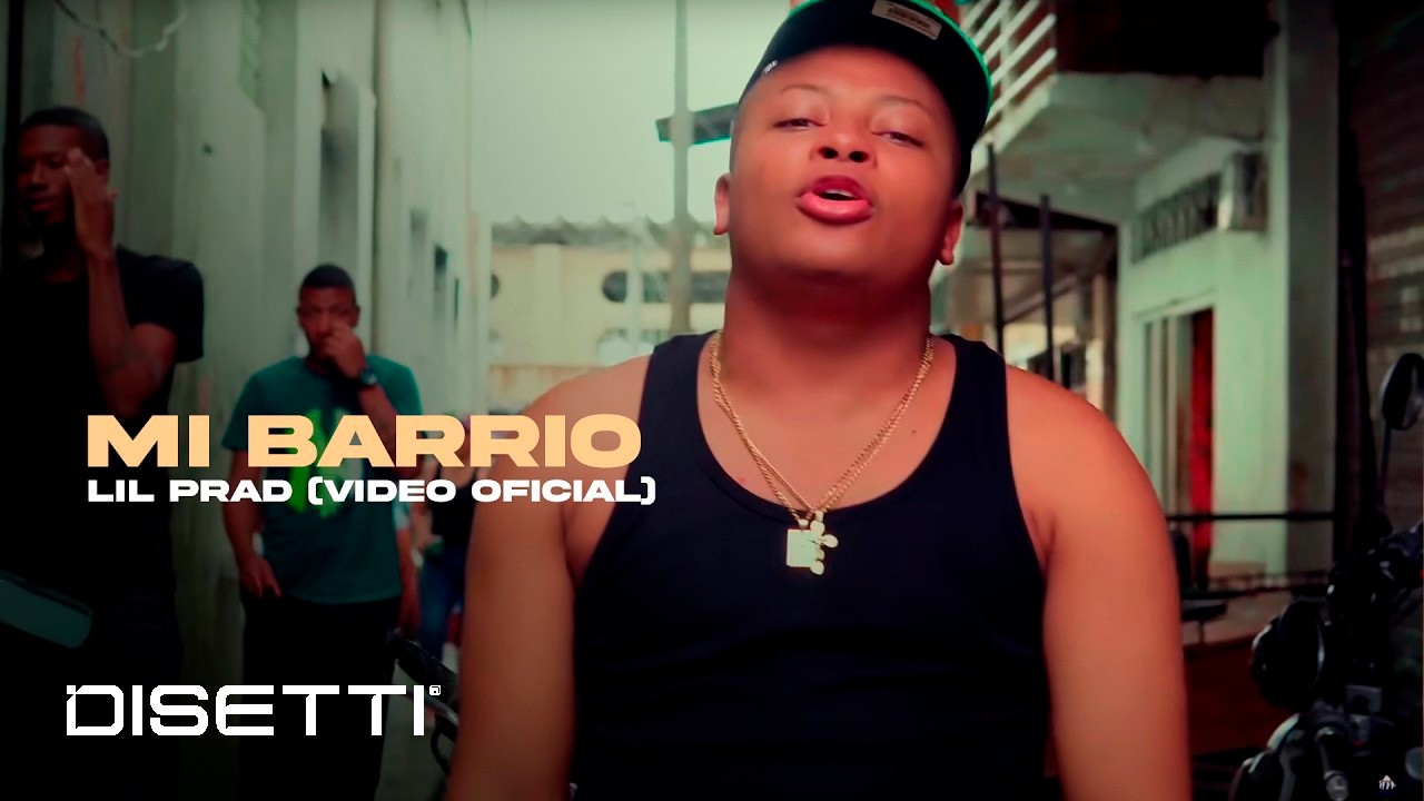 LIL PRAD - MI BARRIO (Video Oficial)