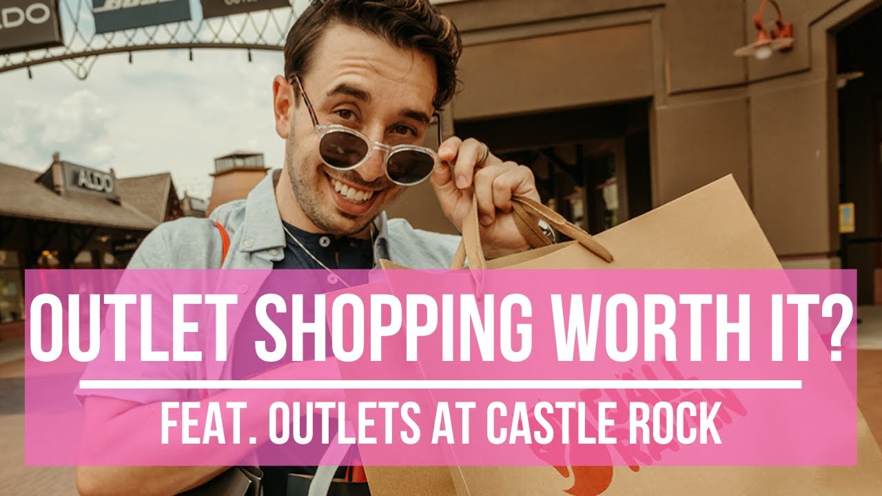 Are Outlet Centers Worth It? | Shopping Tips Feat. Outlets at Castle Rock