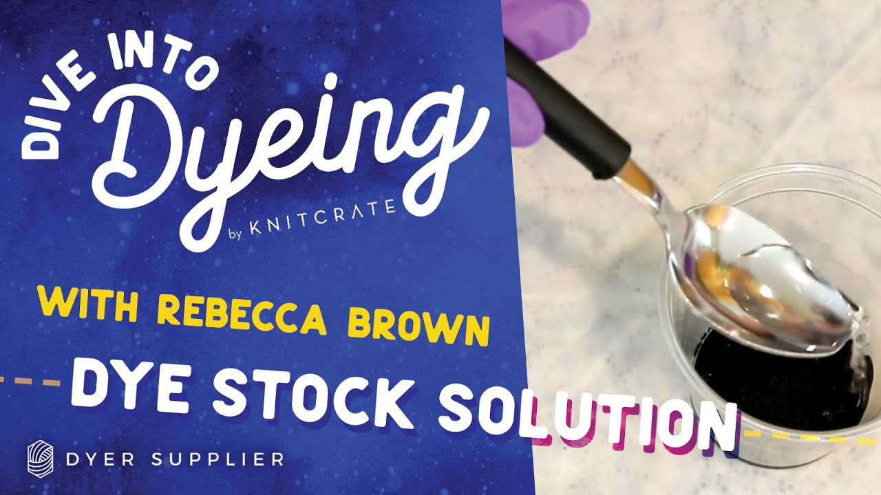 Making a Dye Stock Solution