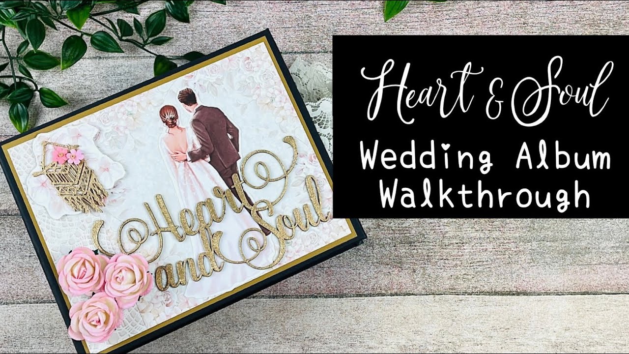 Heart & Soul Wedding Album Walkthrough