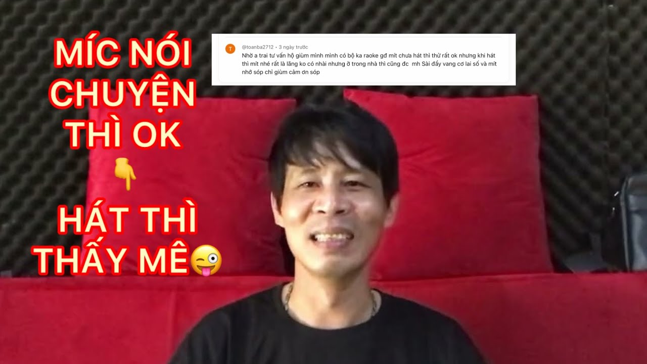 MÍC NÓI CHUYỆN THÌ OK HÁT KHÔNG HOÀ VÀO NHẠC-DÂN ÂM THANH CHUÊN NGHIỆP CŨNG BỊ.