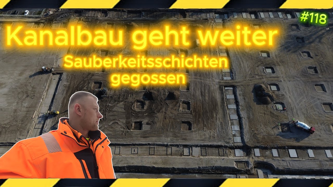 Kanalbau geht weiter | Sauberkeitsschichten gegossen || Eine Woche Bau 118 ||