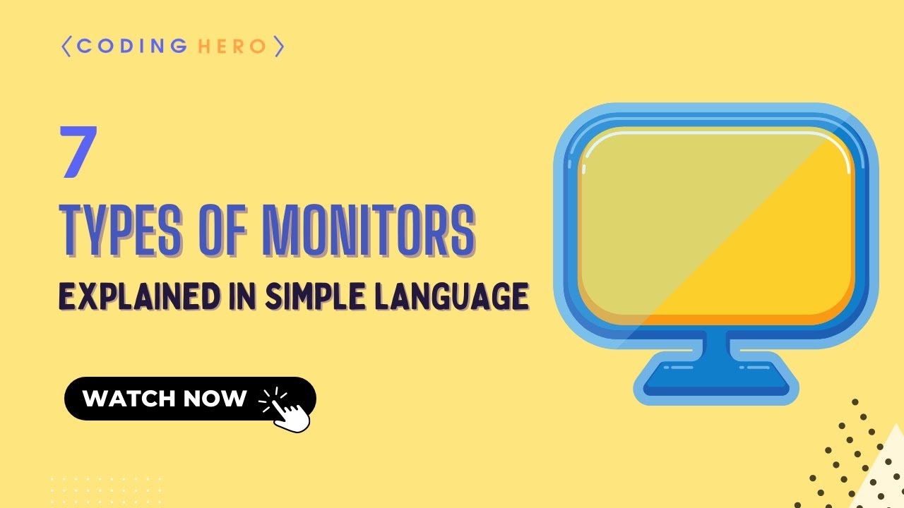 7 Types Of Computer Monitors (Explained In Simple Language)
