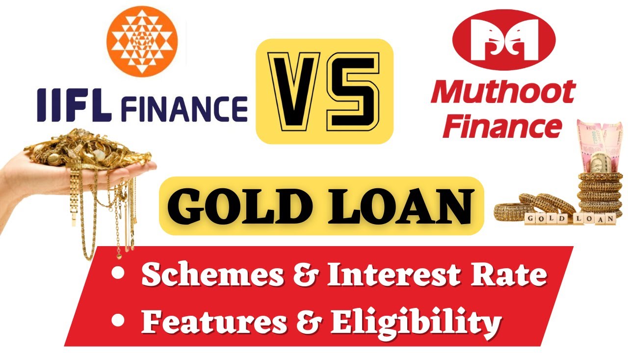 iifl gold loan vs muthoot finance | IIFL Gold Loan | Muthoot Finance Gold Loan| Features |#goldloan