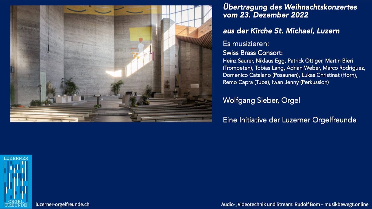 Brass-Weihnacht 2022 Live mit dem Swiss Brass Consort & Wolfgang Sieber | Luzern Kirche St. Michael