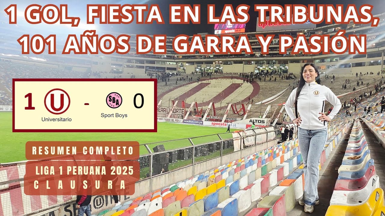 (1) UNIVERSITARIO vs SPORT BOYS (0) - (09/08/25) - FECHA 5, CLAUSURA LIGA 1 PERUANA 2025