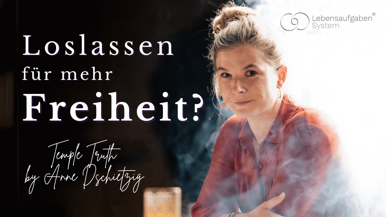 Temple Truth #3 - Wie kannst du loslassen, um freier zu werden?
