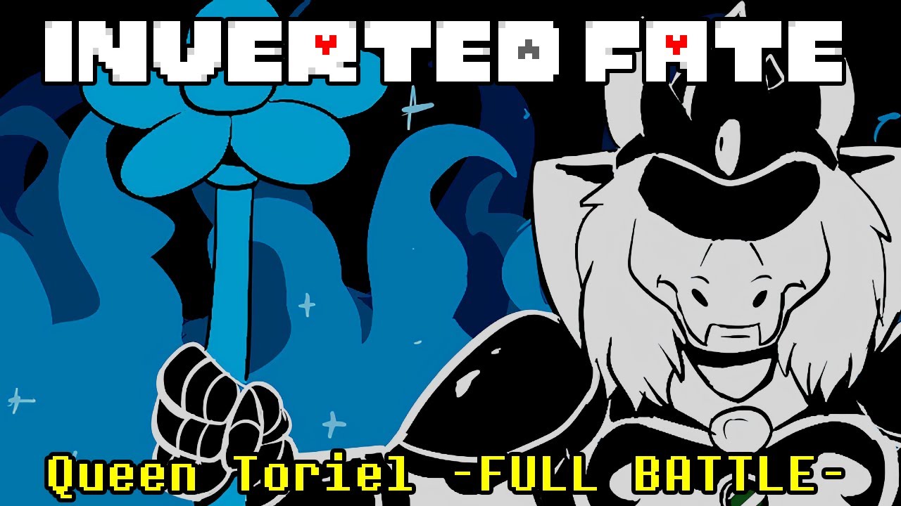 Inverted Fate (Undertale AU) - The Clash With Queen Toriel -FULL BATTLE-