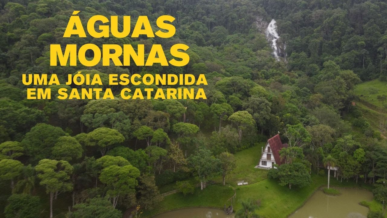 Conheça as Belezas de Águas Mornas em Santa Catarina! Corrigido