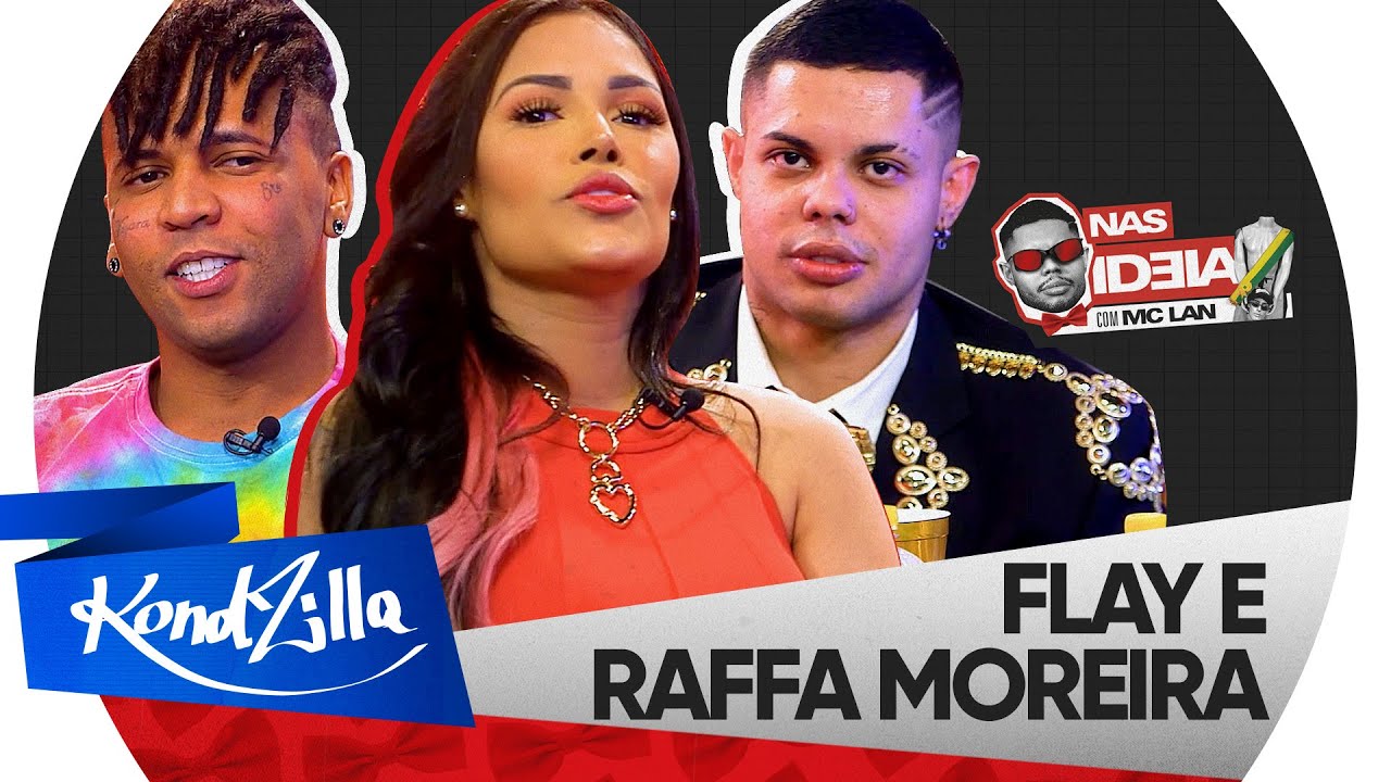 Nas Ideia com MC Lan: Flay e Raffa Moreira | Episódio 5 | 2 Temporada (KondZilla)