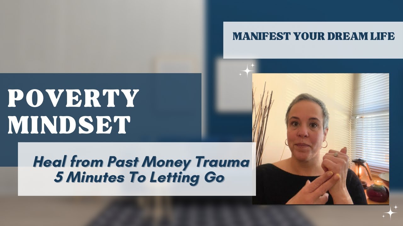 Letting Go of Poverty Mindset: Heal from Past Money Trauma | EFT (Tapping)