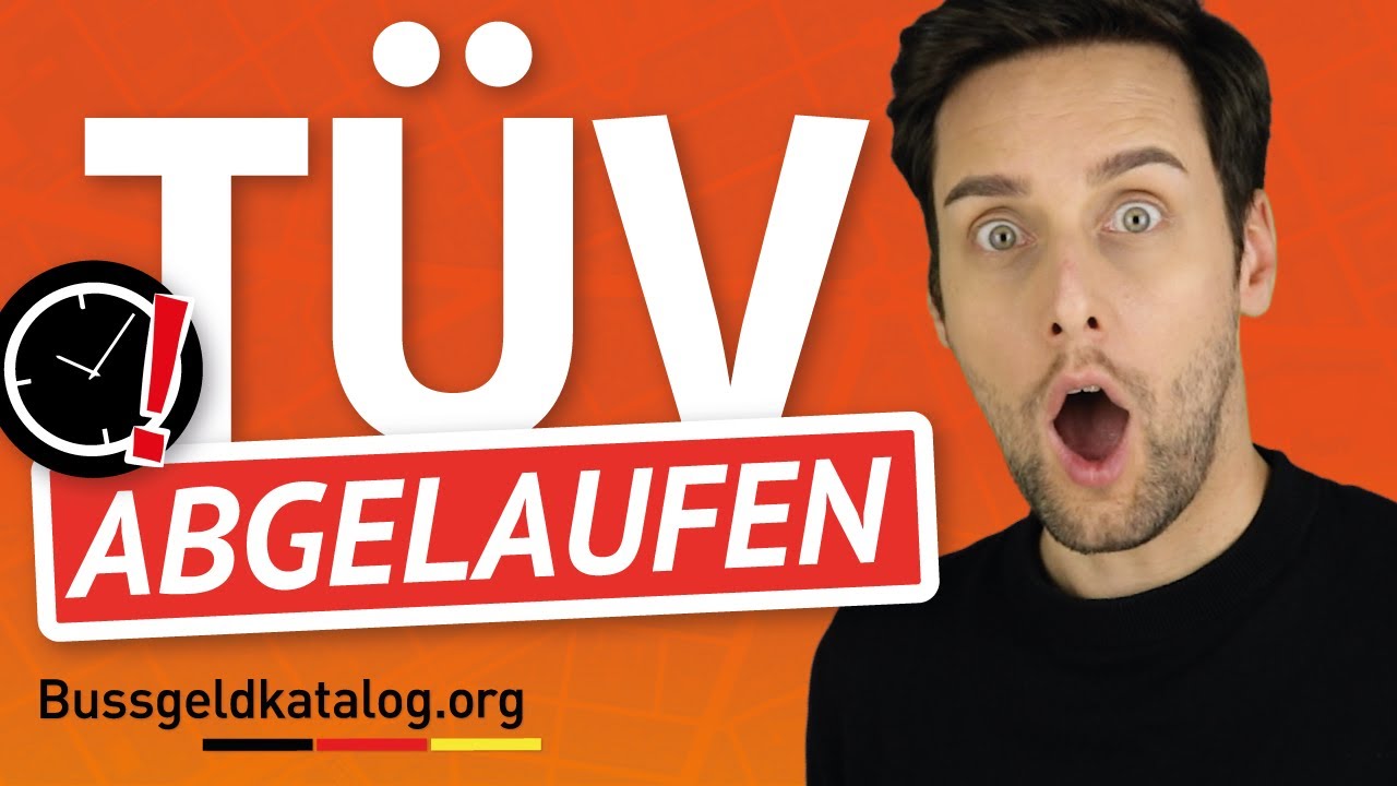 ⏰ Wie lange darf man den T&Uuml;V-Termin &uuml;berziehen? - bussgeldkatalog.org