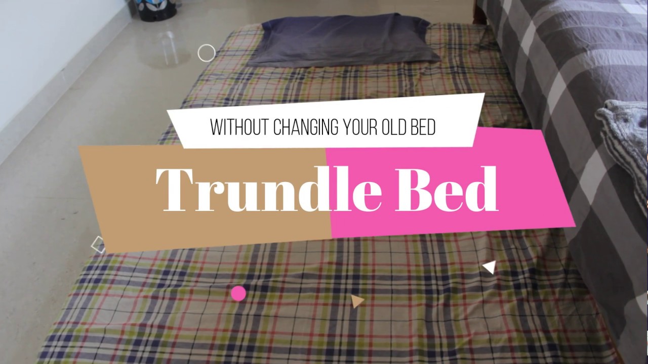 Trundle Bed - Its Uses
