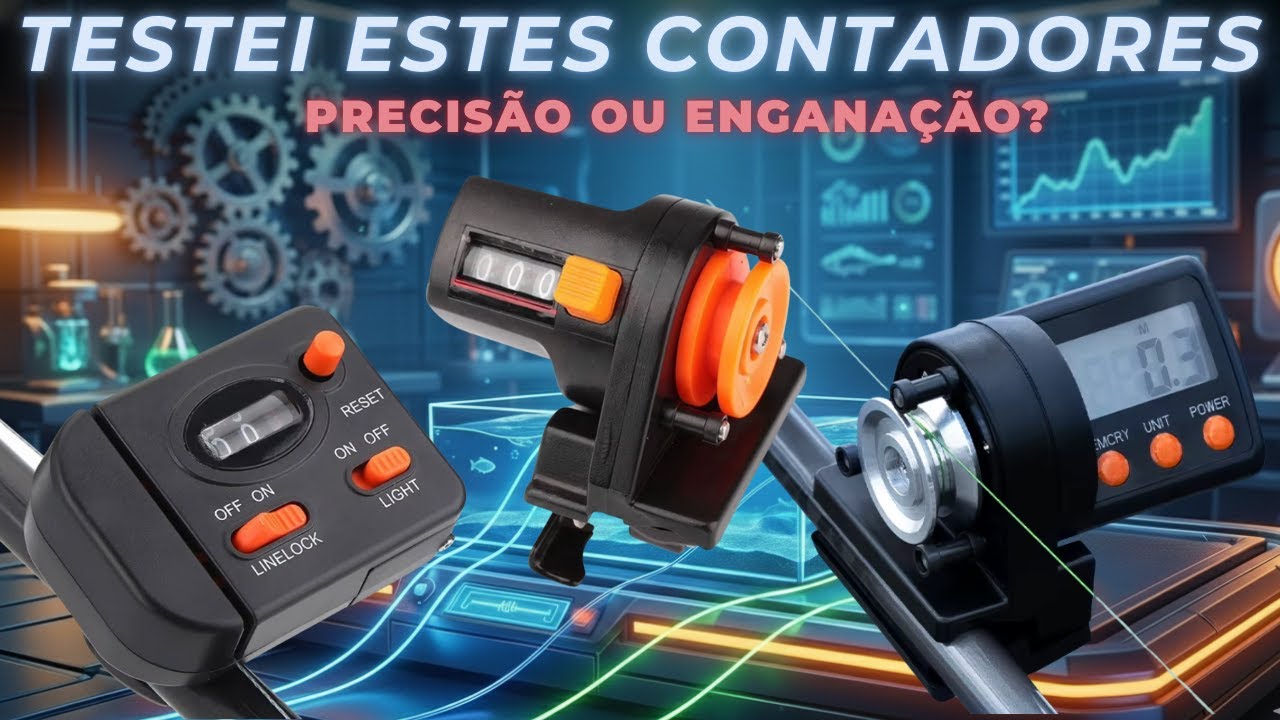 Contadores de Linha de pesca, qual foi o melhor? 