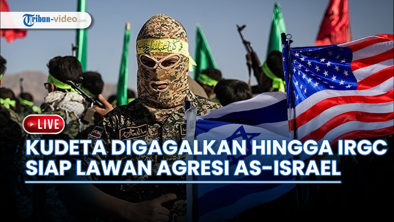 🔴 Upaya Kudeta terhadap Khamenei Digagalkan hingga Pasukan Darat IRGC Siap Lawan Agresi AS-Israel