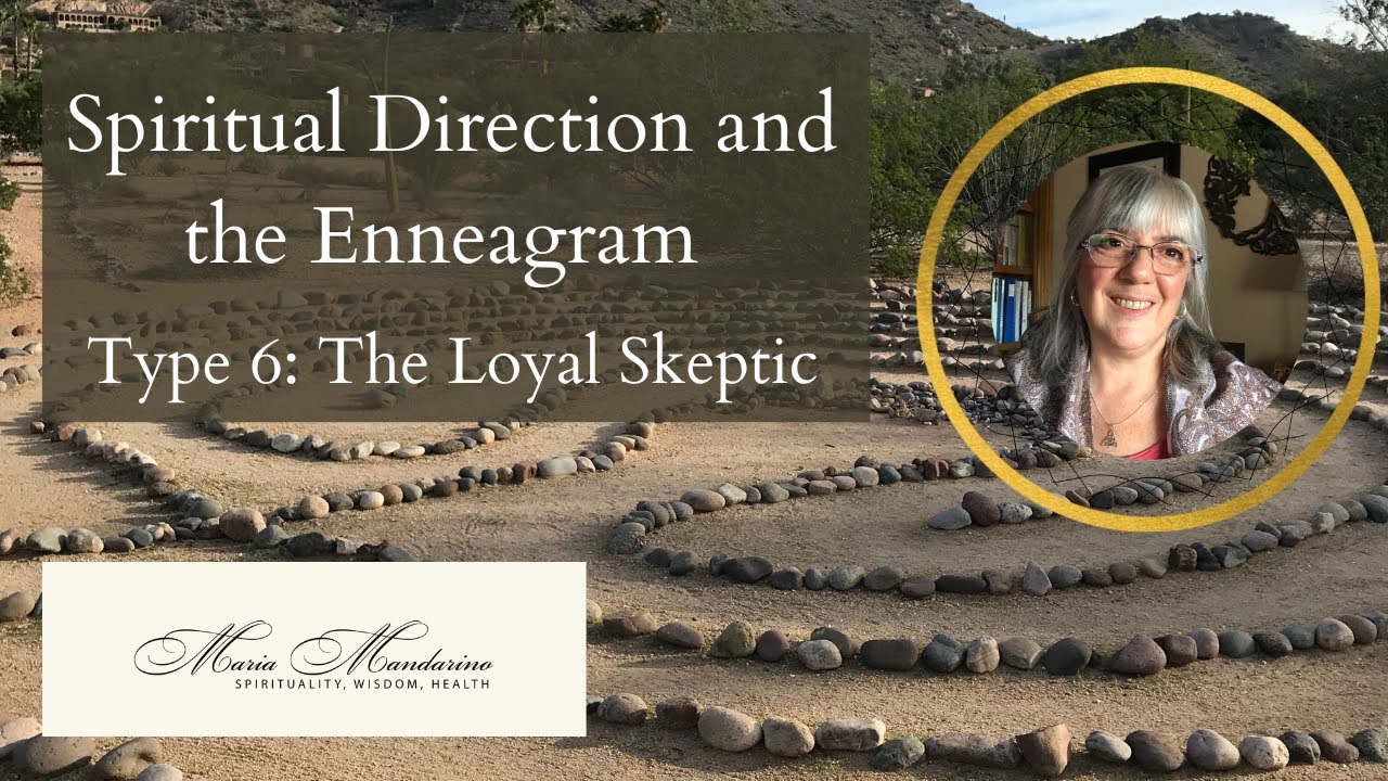 Spiritual Direction and Enneagram Type 6