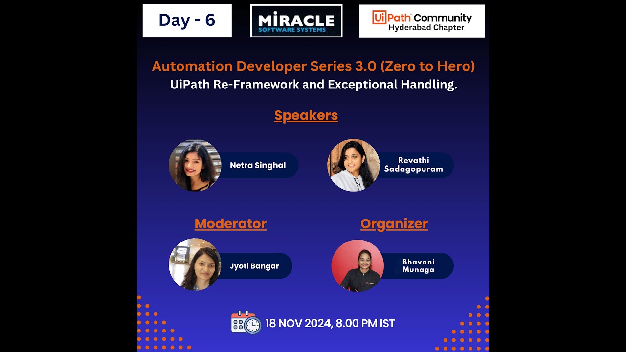 Automation Developer Series| Day 6| ReFramework, Exceptional Handling| Netra Singhal, Revathi|