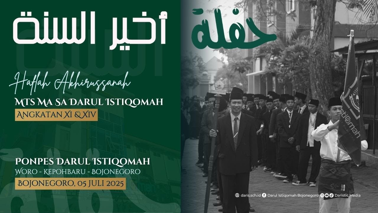 🔴 HAFLAH AKHIRUSSANAH MTs Ke XIV dan MA Ke XI PONDOK PESANTREN DARUL ISTIQOMAH
