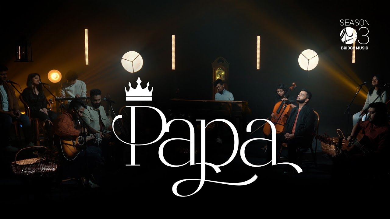 Papa | Bridge Music ft. Prince Mulla, Zayvan & Sam Alex Pasula