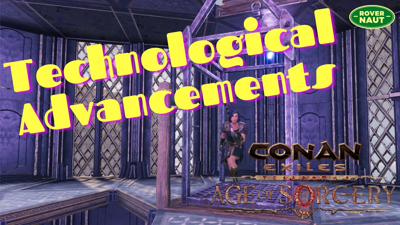Technological Advancements?! | Conan Exiles Sorcery Ep25