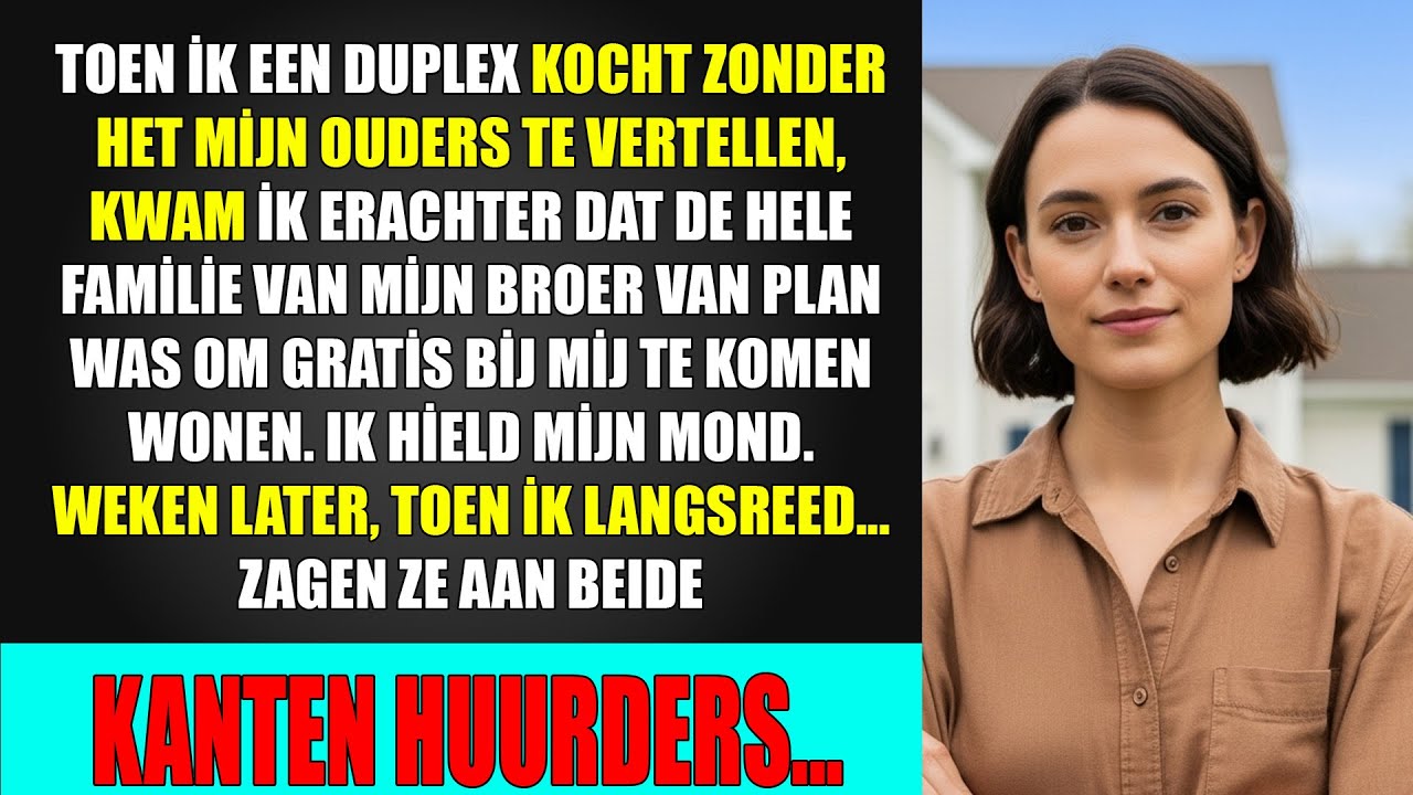 Mijn ouders wilden dat de familie van mijn broer gratis in mijn duplex kwam wonen, totdat