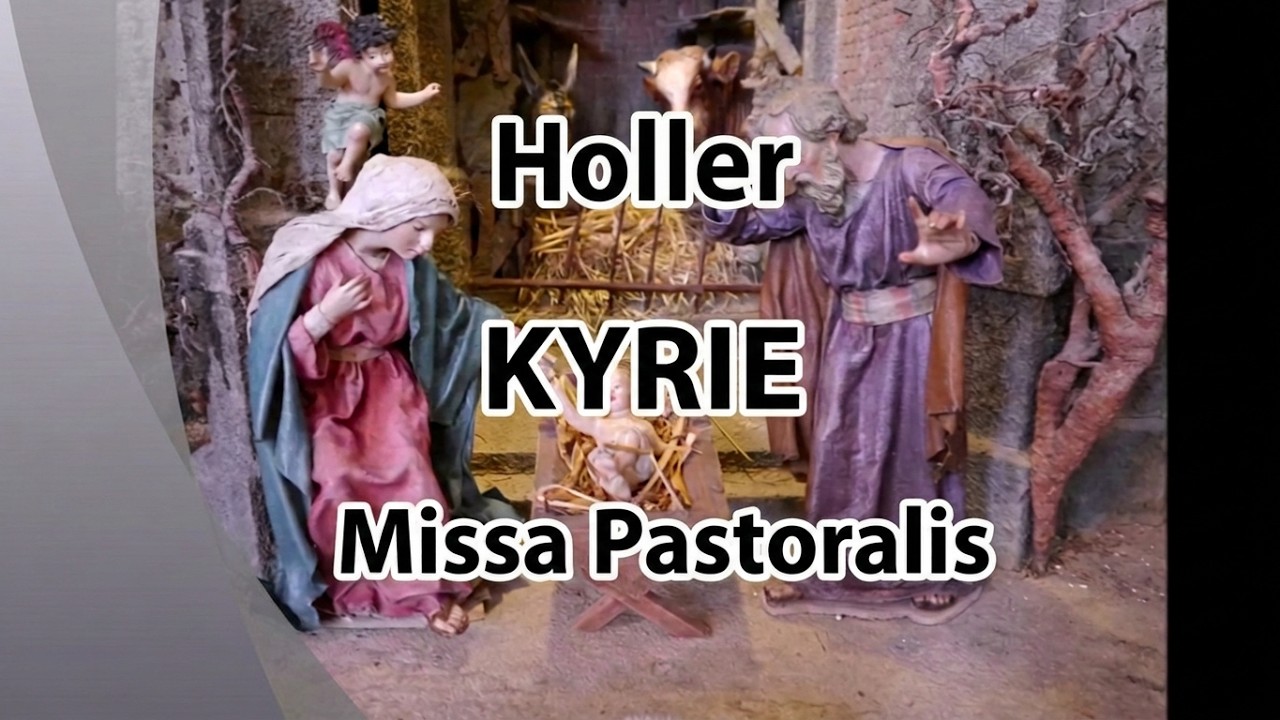 Holler - Missa Pastoralis - Kyrie