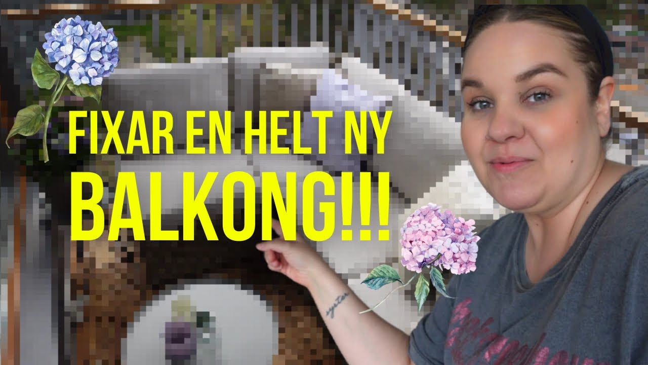 VLOGG 191 | FIXAR BALKONGEN!!! (helt själv wohooo😅💪🏼)