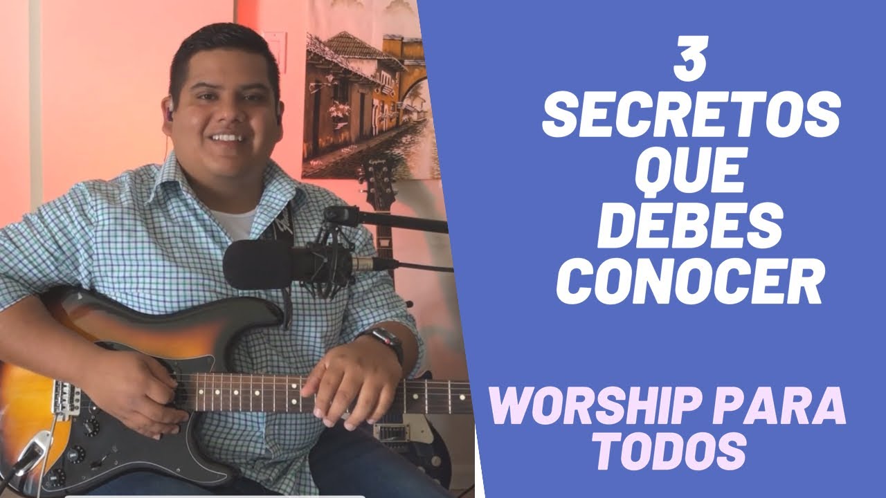 Como tocar WORSHIP en guitarra 🎸| 3 SECRETOS 😱 que debes CONOCER!!!