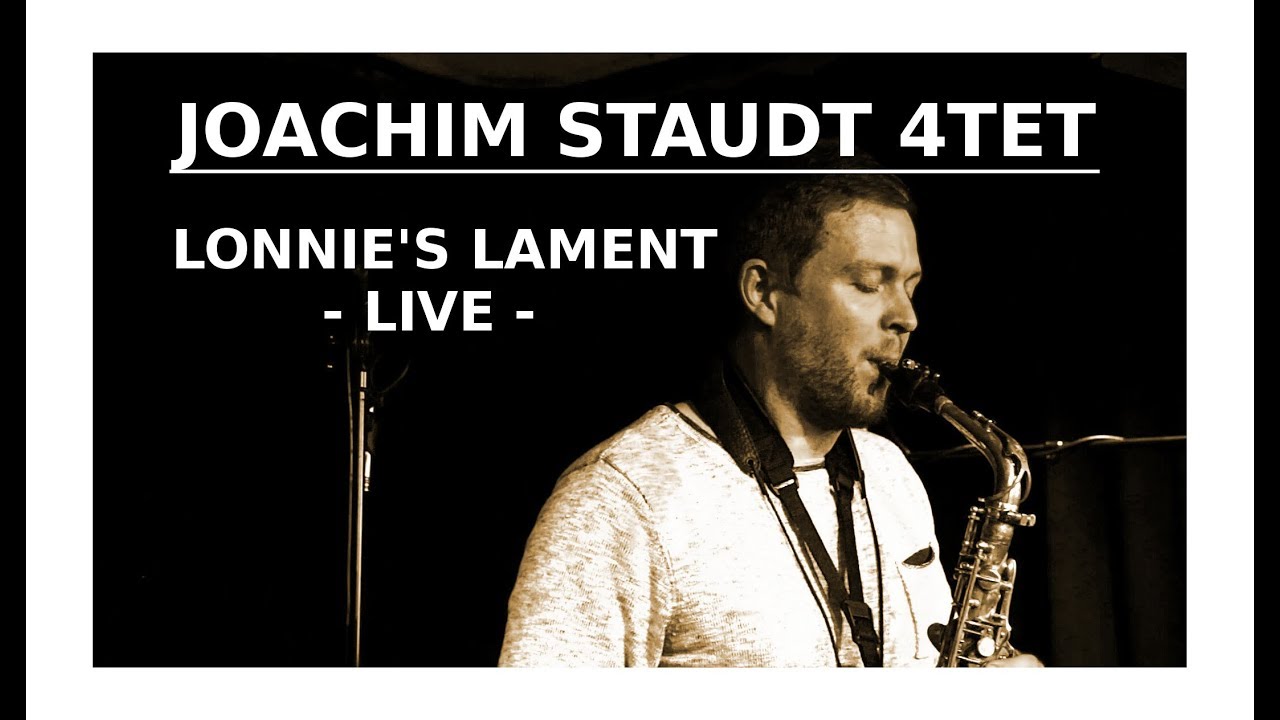 Joachim Staudt 4tet – Lonnie's Lament - Live im Club Voltaire