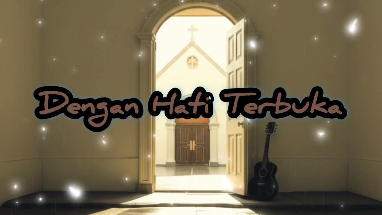 Wortship Lagu Rohani 2026 [Dengan Hati Terbuka]