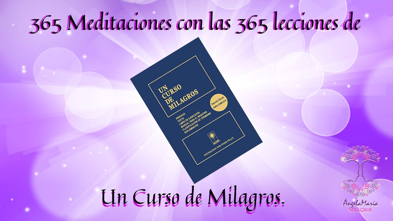 Meditaci&oacute;n de la Lecci&oacute;n 250 UCDM