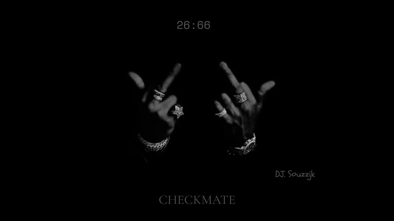DJ. Souzzjk - CHECKMATE