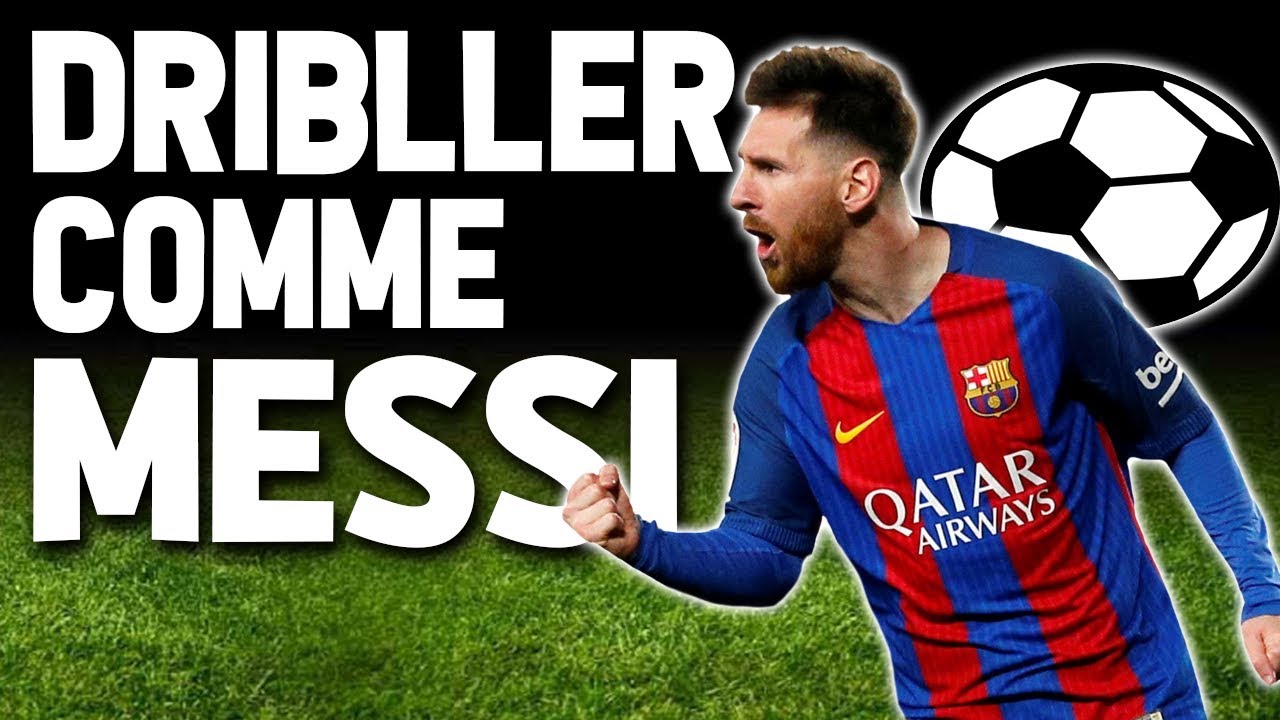 Comment DRIBBLER Comme MESSI ?