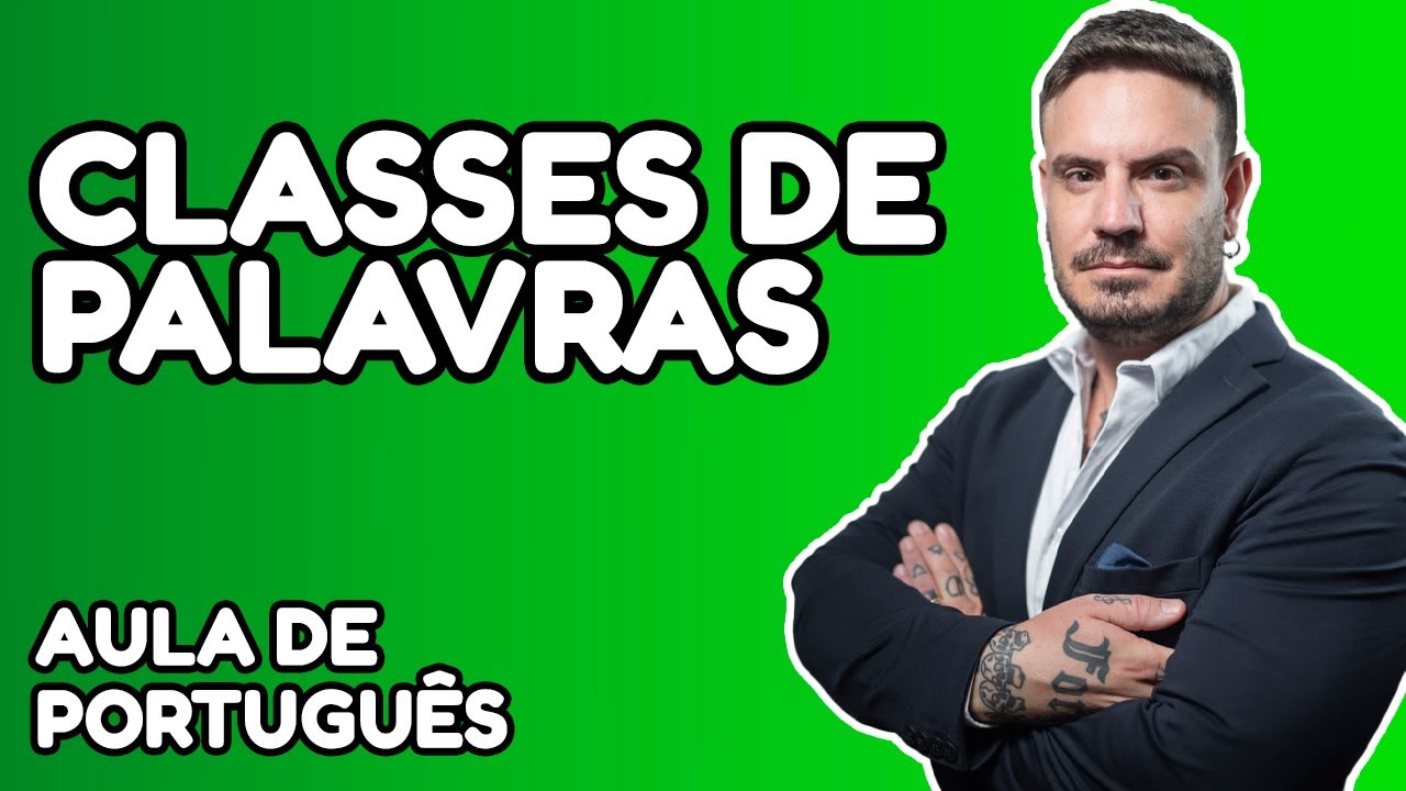 Classes de Palavras - Pablo Jamilk - Língua Portuguesa
