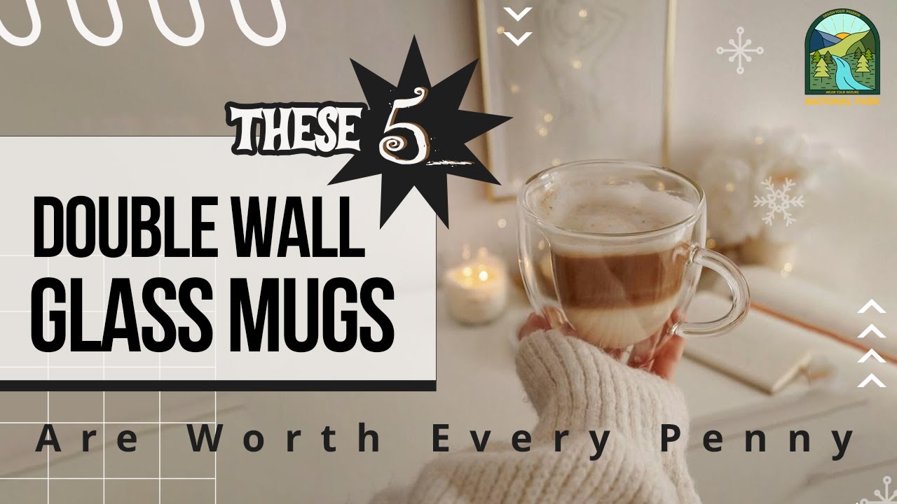 5 Double Wall Glass Mugs Worth Every Penny - Upgrade Your Coffee Game