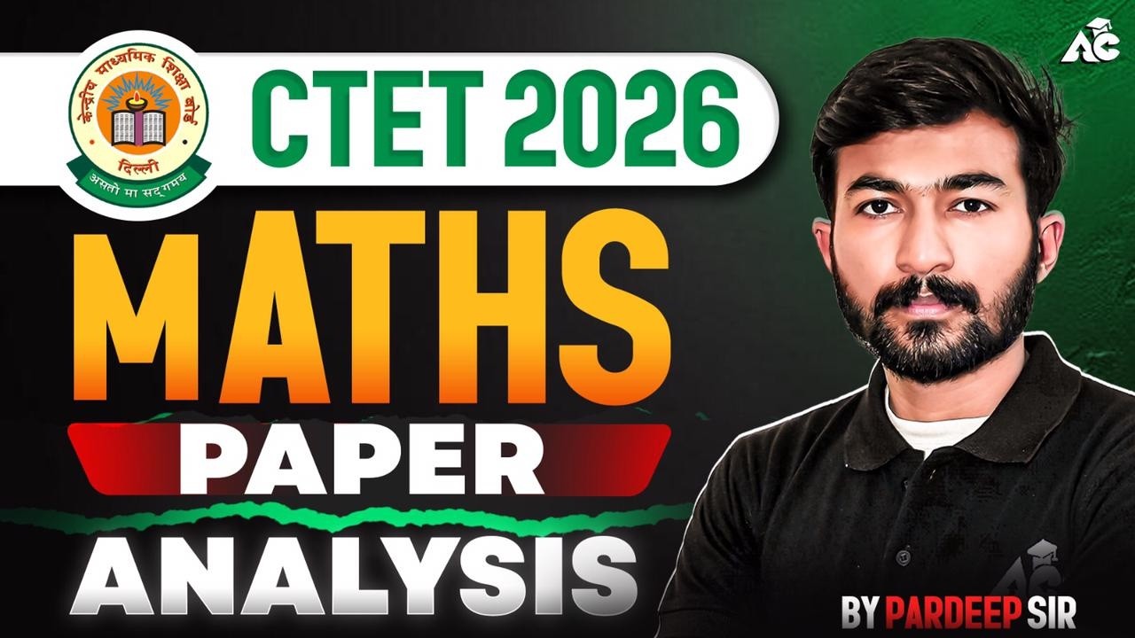 CTET 2026 | MATHS  PAPER -1| PAPER  ANALYSIS | Most Important Concepts | BY  Pardeep Sir