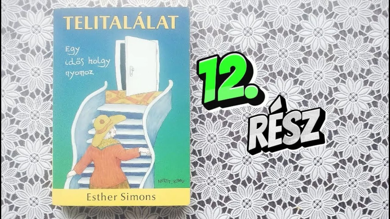 Esther Simons - Telitalálat 12. rész