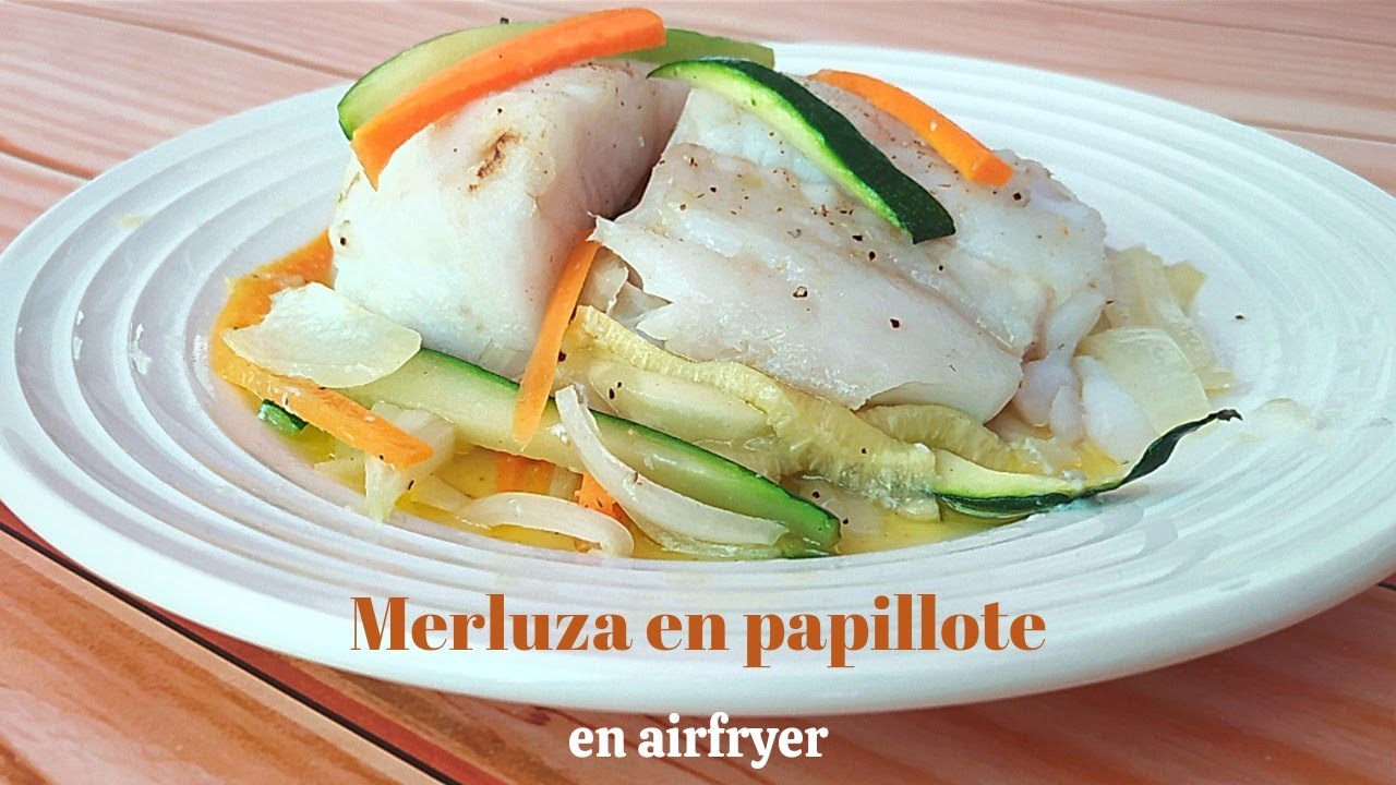 MERLUZA en PAPILLOTE con VERDURAS en airfryer