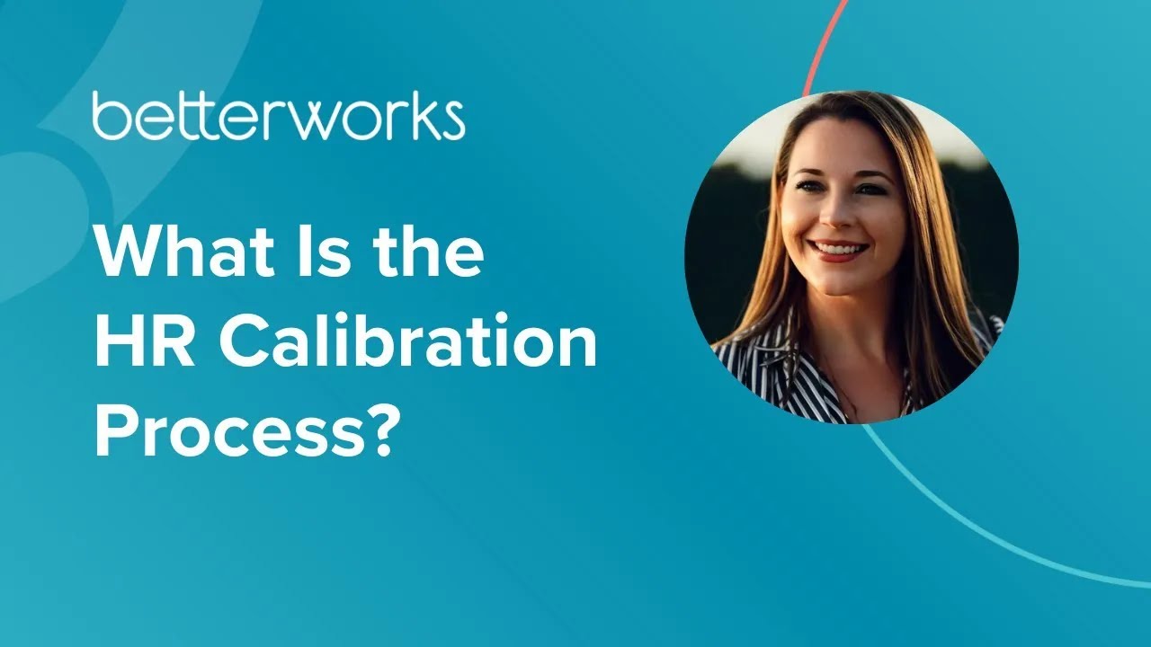 HR Calibration Process: The Secret to Consistent Performance Reviews