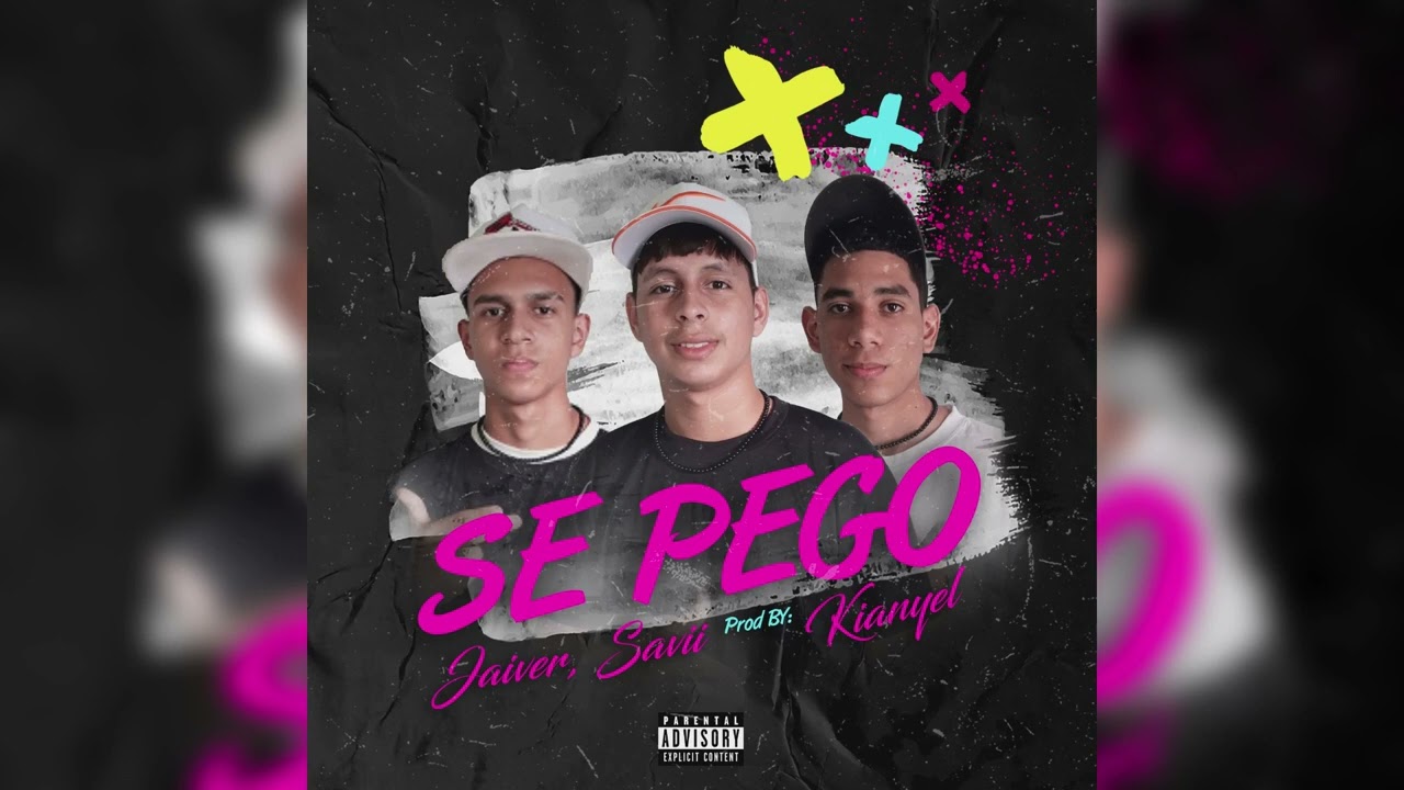 Jaiver X Savii X KIANYEL - Se Pego (Oficial Audio)