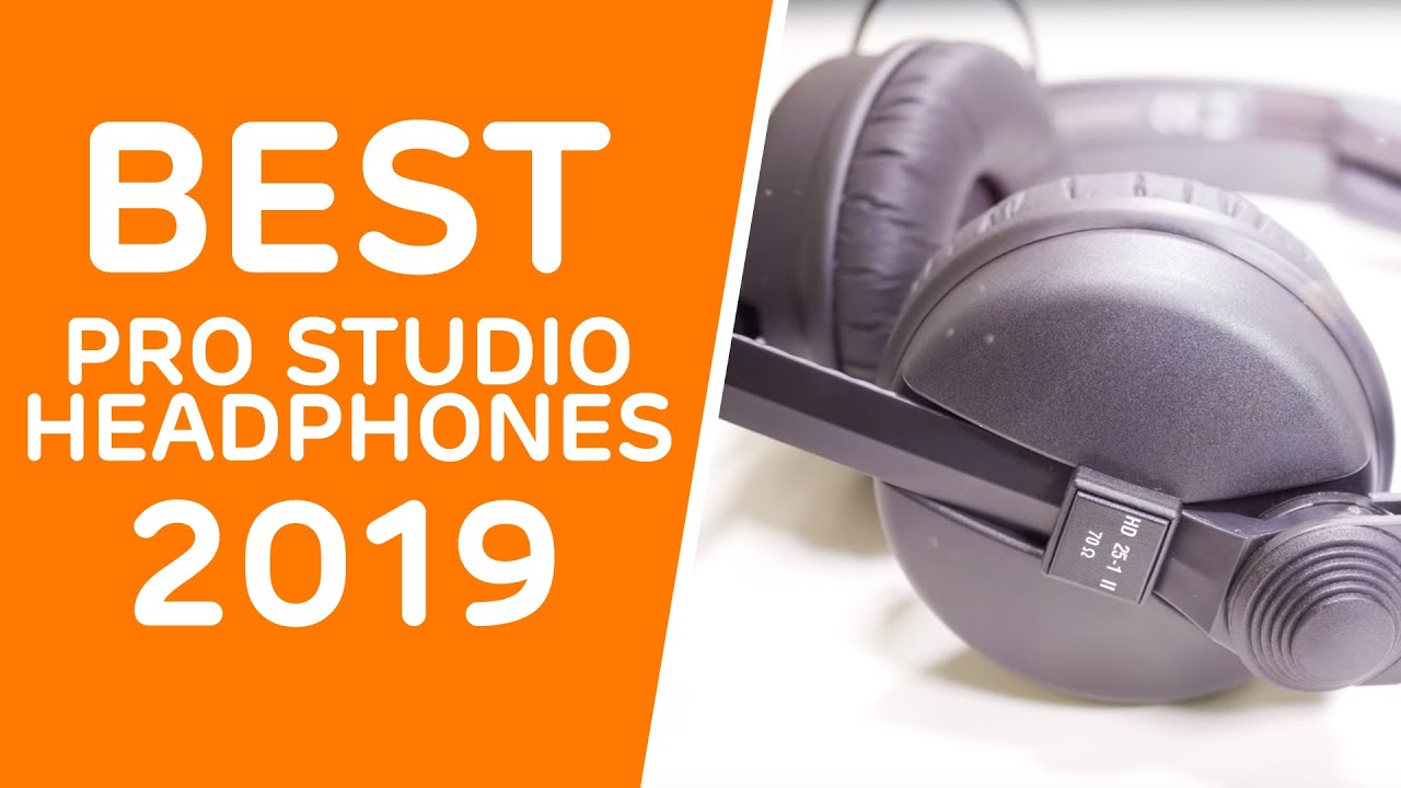Best Studio Headphones To Buy In 2019
